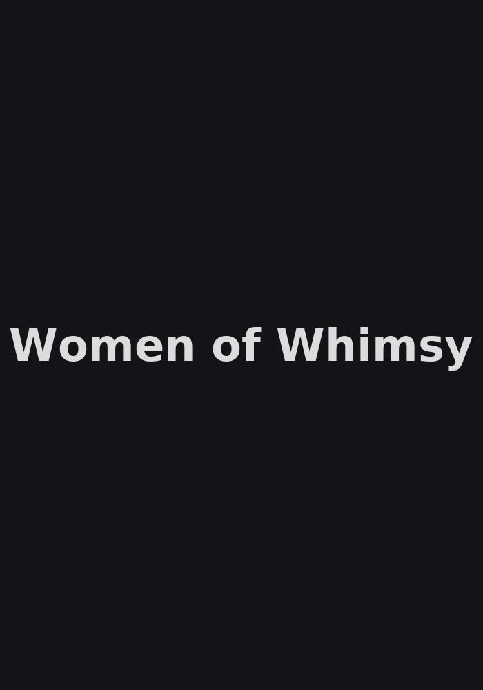 Women of Whimsy poster
